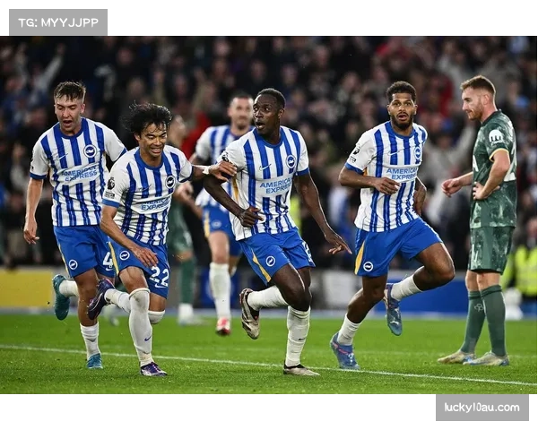 布莱顿进攻套路多样 维尔贝克与明特形成良好默契